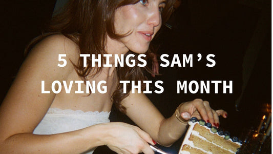 five things sam's loving